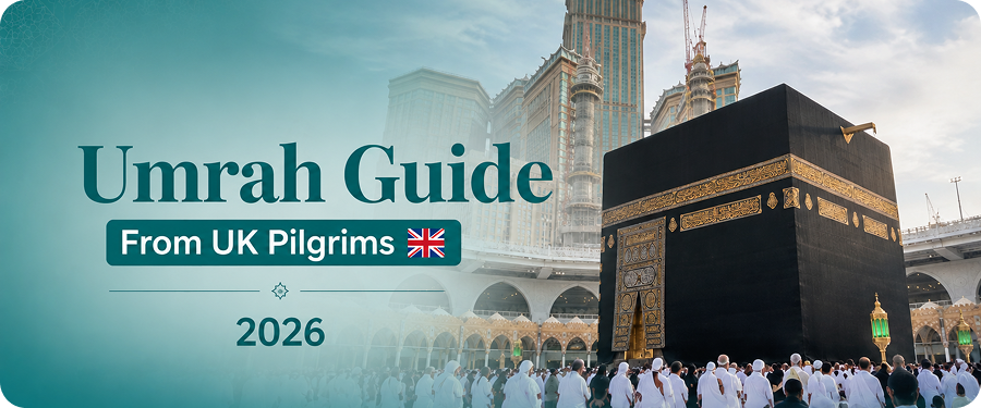 Umrah Guide for uk pilgrims