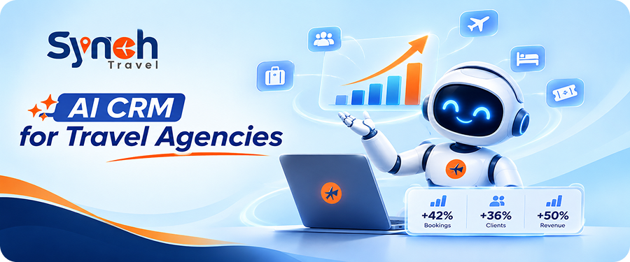 AI CRM for Travel Agencies: Simplify Operations, Speed Up Sales & Increase Bookings
